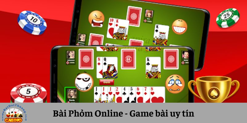 Bài Phỏm Online - Hướng Dẫn Chi Tiết Và Cách Chơi Hiệu Quả